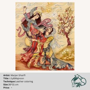 Marjan Sharifi - Artist From Iran. Leili & Majnoon